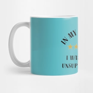 I Was Left Unsupervised In black letters. Mug